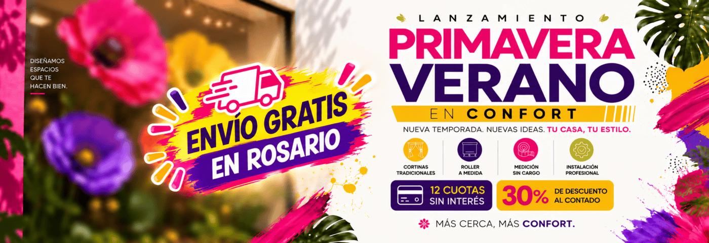 Promoción Primavera Verano en Confort - Cortinería Confort Rosario